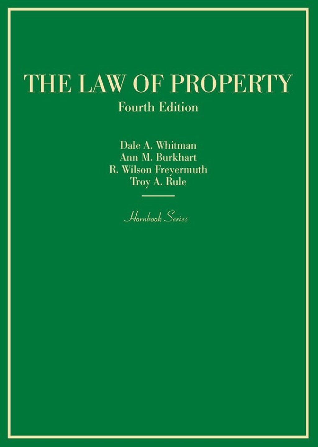 Whitman, Burkhart, Freyermuth, and Rule's Law of Property 4th Edition â€“ PDF/EPUB Version Downloadable