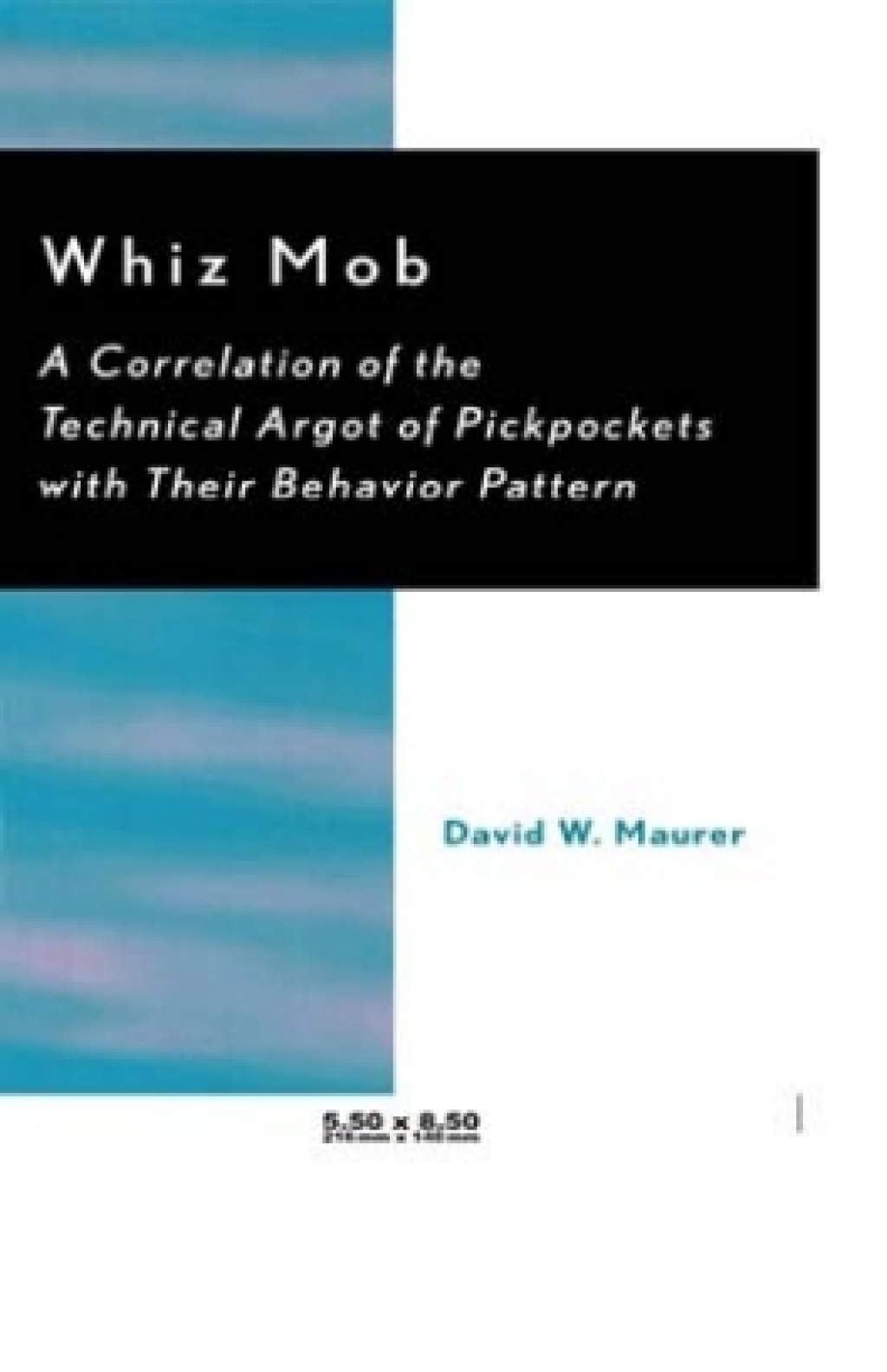 Whiz Mob A Correlation of the Technical Argot of Pickpockets with Their Behavior Pattern 1st Edition – PDF/EPUB Version Downloadable Whiz Mob A Correlation of the Technical Argot of Pickpockets with Their Behavior Pattern 1st Edition – PDF/EPUB Version Downloadable - Image 1
