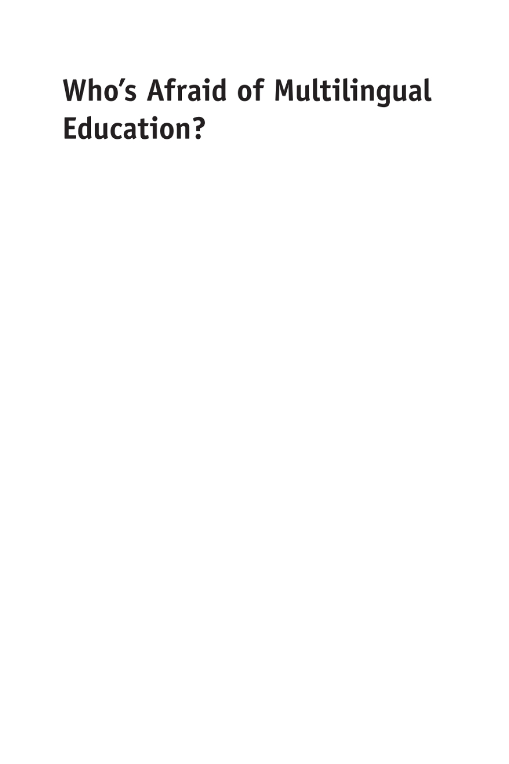Whoâ€™s Afraid of Multilingual Education? Conversations with Tove Skutnabb-Kangas, Jim Cummins, Ajit Mohanty and Stephen Bahry about the Iranian Context and Beyond 1st Edition - (PDF/EPUB Version)