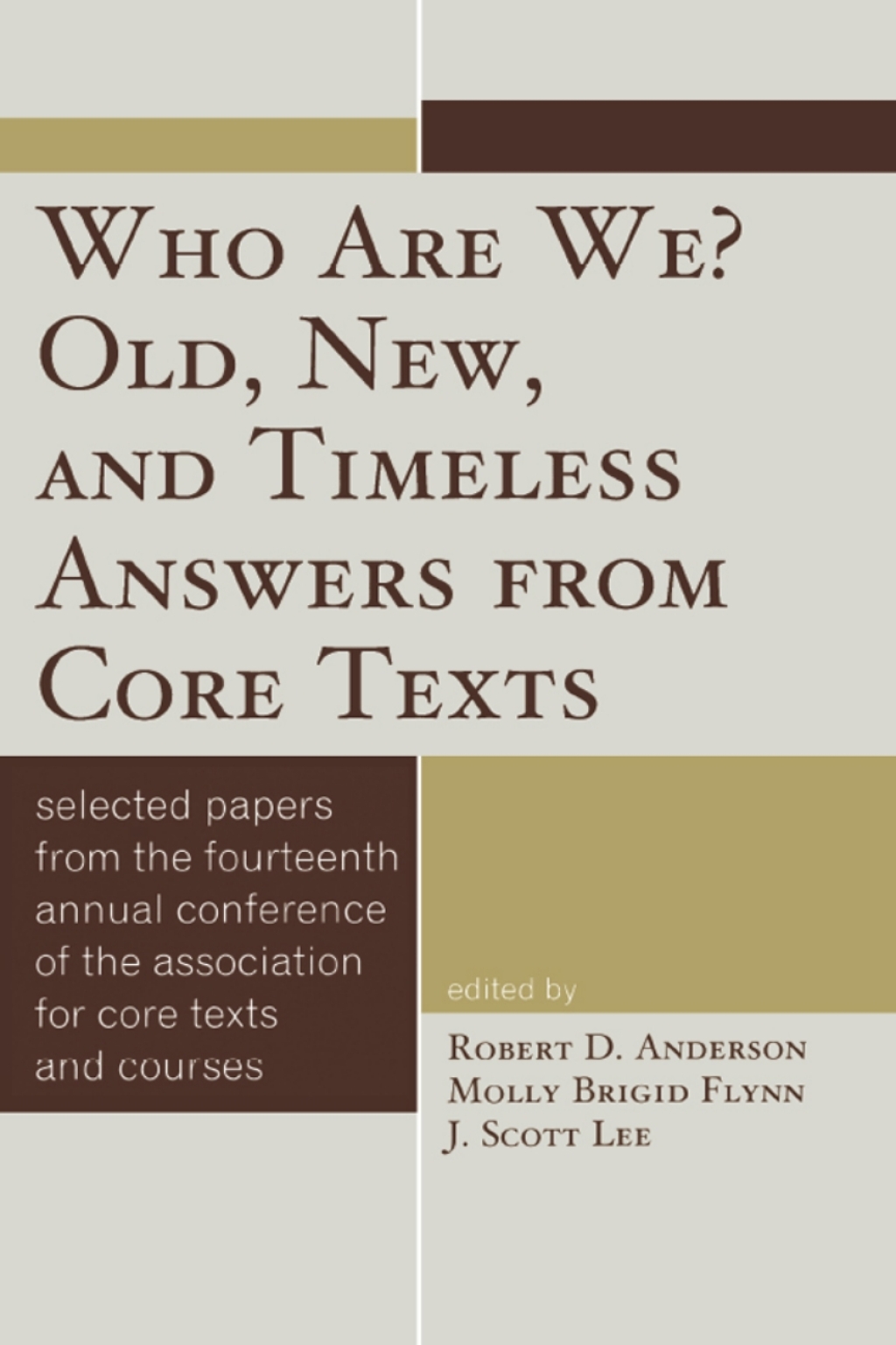 Who Are We? Old, New, and Timeless Answers from Core Texts 1st Edition â€“ PDF/EPUB Version Downloadable