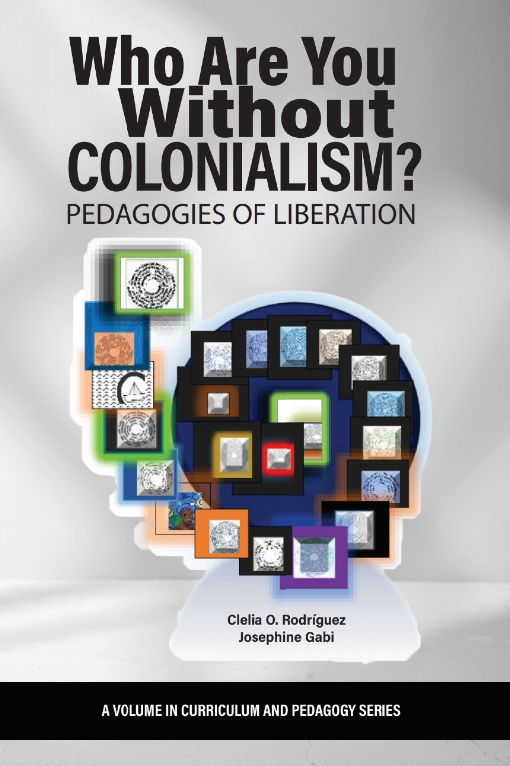 Who Are You Without Colonialism?: Pedagogies of Liberation  â€“ PDF/EPUB Version Downloadable