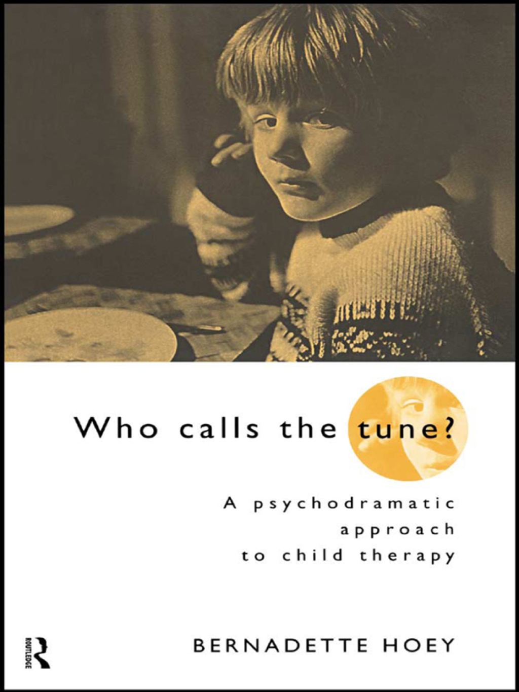 Who Calls the Tune? A Psychodramatic Approach to Child Therapy 1st Edition â€“ PDF/EPUB Version Downloadable