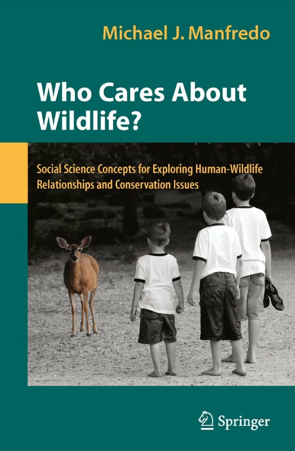 Who Cares About Wildlife? Social Science Concepts for Exploring Human-Wildlife Relationships and Conservation Issues  â€“ PDF/EPUB Version Downloadable