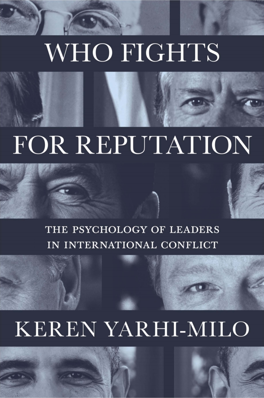 Who Fights for Reputation The Psychology of Leaders in International Conflict  â€“ PDF/EPUB Version Downloadable