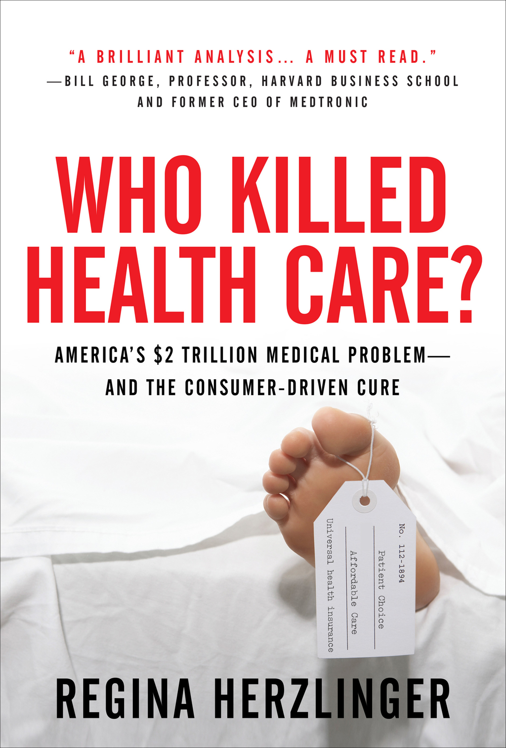 Who Killed HealthCare?: America's $2 Trillion Medical Problem - and the Consumer-Driven Cure America's $1.5 Trillion Dollar Medical Problem--and the Consumer-Driven Cure 1st Edition - (PDF/EPUB Version)
