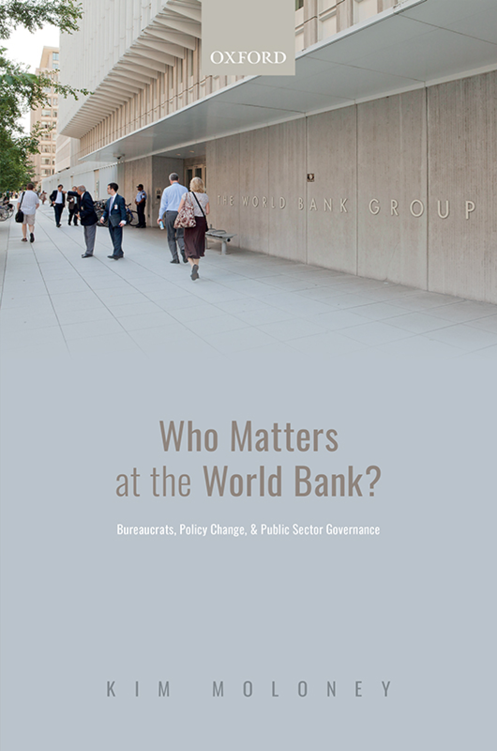 Who Matters at the World Bank? Bureaucrats, Policy Change, and Public Sector Governance  â€“ PDF/EPUB Version Downloadable