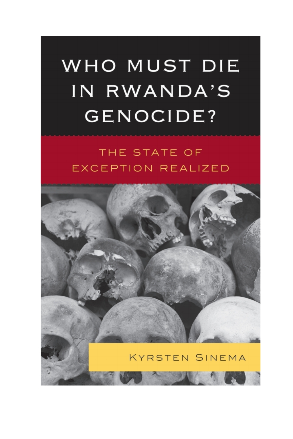 Who Must Die in Rwanda's Genocide? The State of Exception Realized 1st Edition â€“ PDF/EPUB Version Downloadable