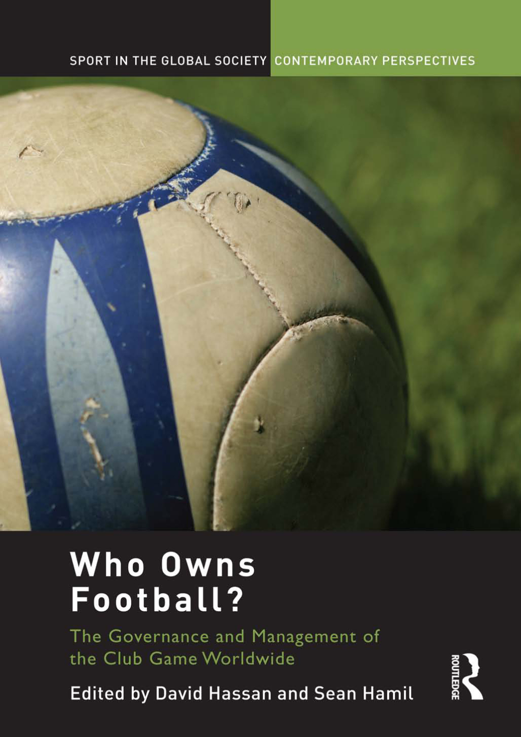 Who Owns Football? Models of Football Governance and Management in International Sport 1st Edition â€“ PDF/EPUB Version Downloadable