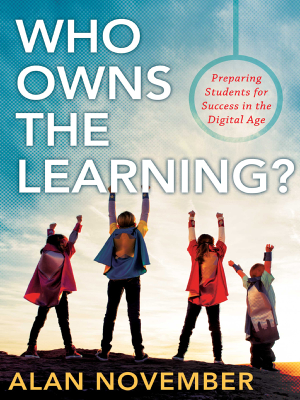 Who Owns the Learning? Preparing Students for Success in the Digital Age 2nd Edition - (PDF/EPUB Version)