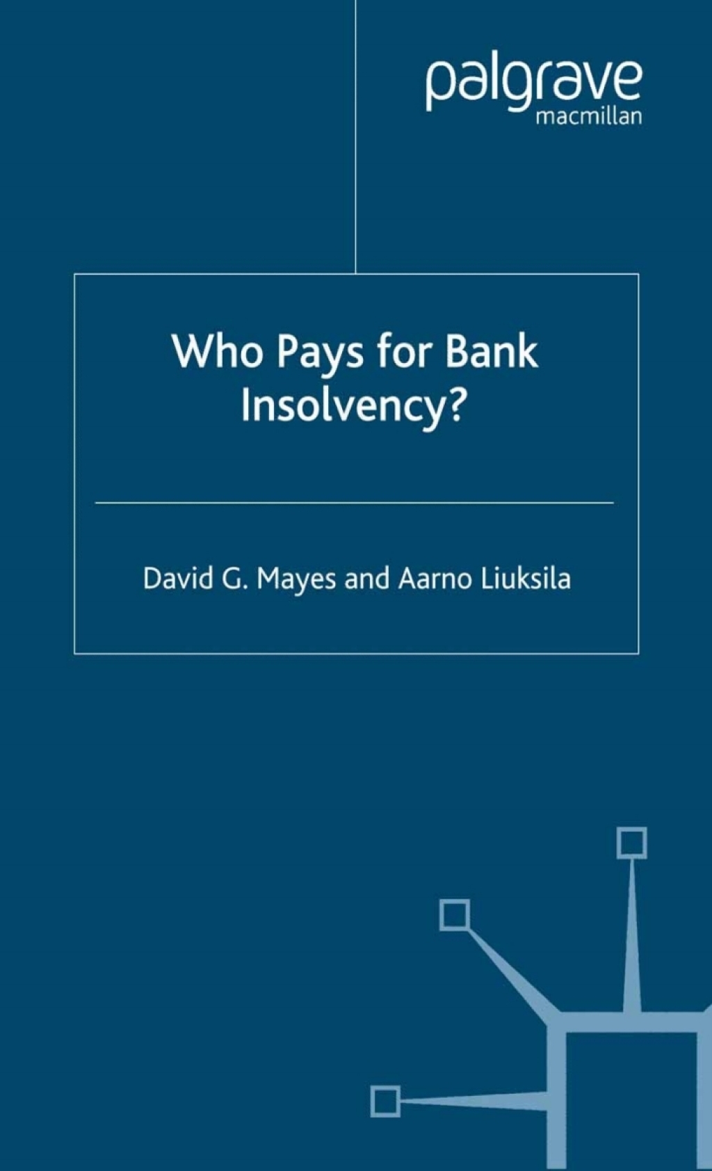 Who Pays for Bank Insolvency? 1st Edition â€“ PDF/EPUB Version Downloadable