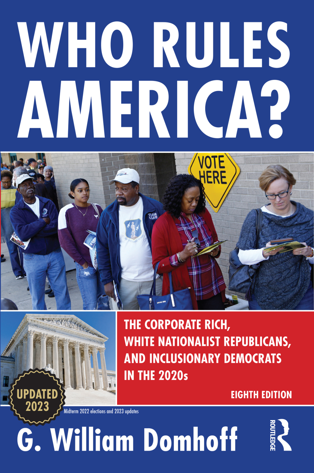 Who Rules America? The Corporate Rich, White Nationalist Republicans, and Inclusionary Democrats in the 2020s 8th Edition - (PDF/EPUB Version)