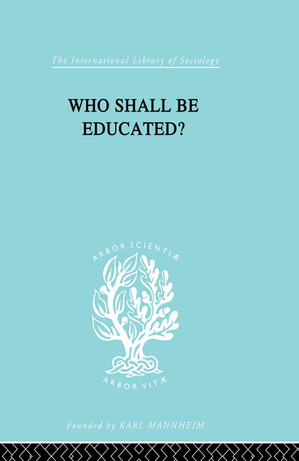 Who Shall Be Educated? Ils 241 1st Edition â€“ PDF/EPUB Version Downloadable