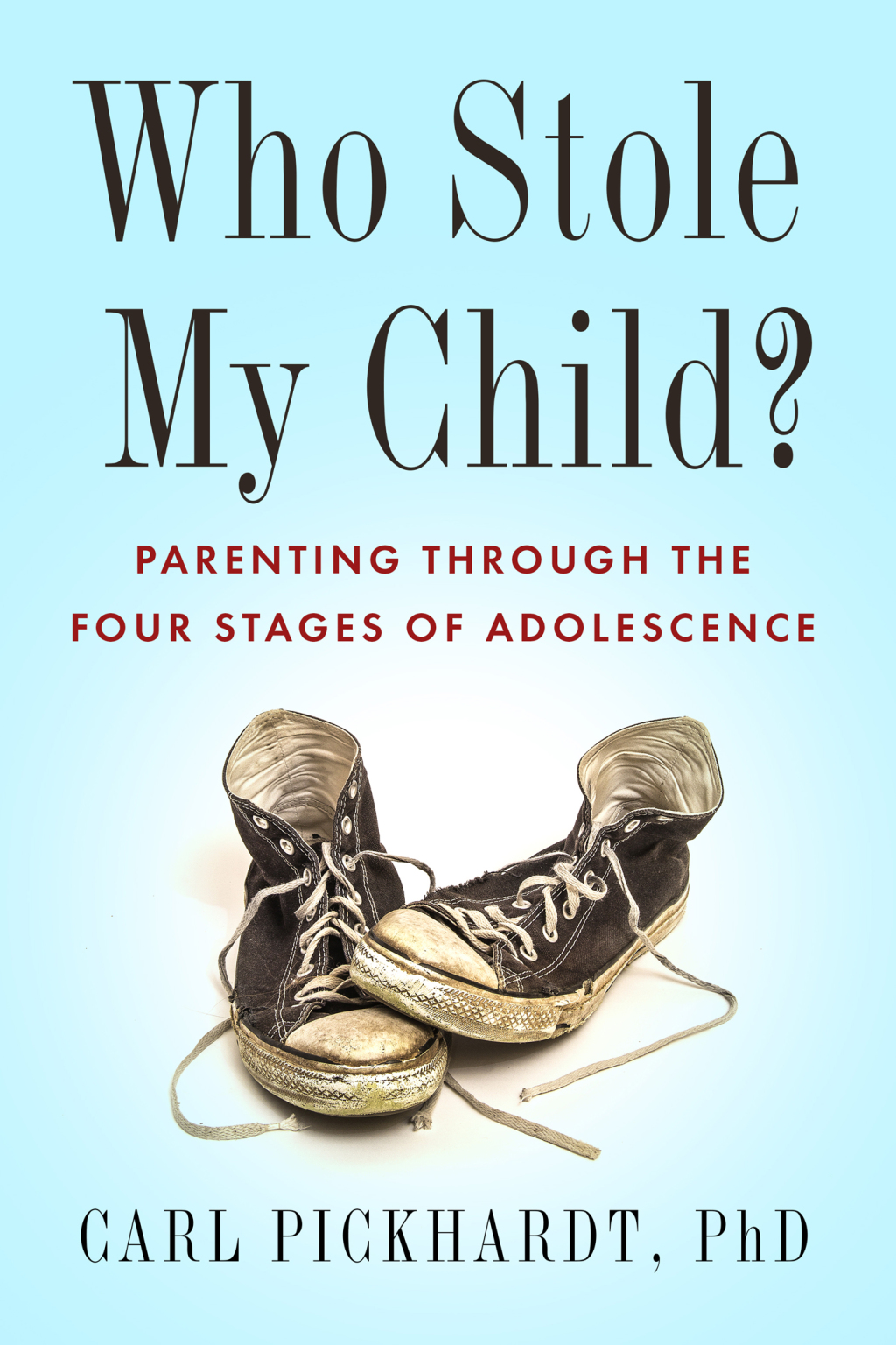 Who Stole My Child? Parenting through the Four Stages of Adolescence - (PDF/EPUB Version)
