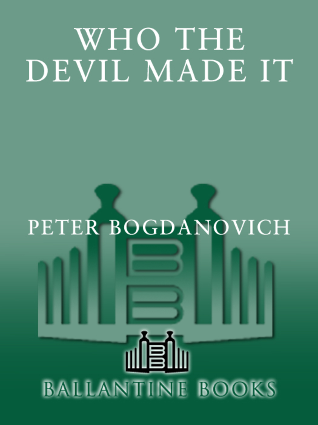 Who the Devil Made It Conversations with ... - (PDF/EPUB Version)