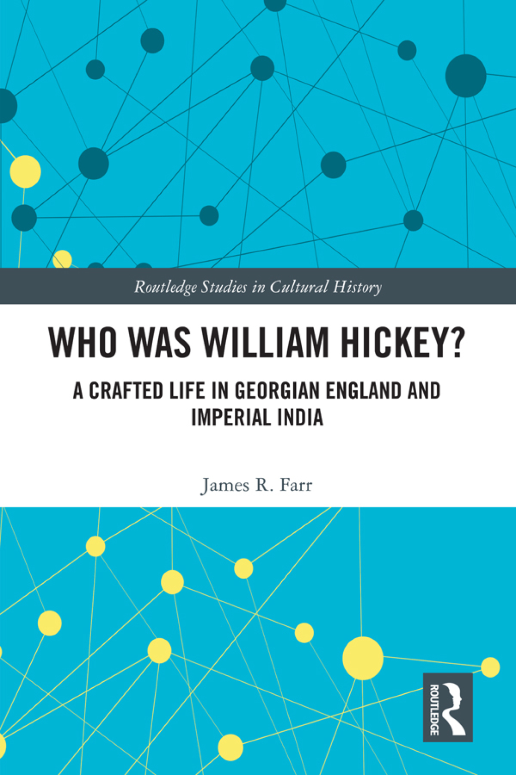 Who Was William Hickey? A Crafted Life in Georgian England and Imperial India 1st Edition â€“ PDF/EPUB Version Downloadable