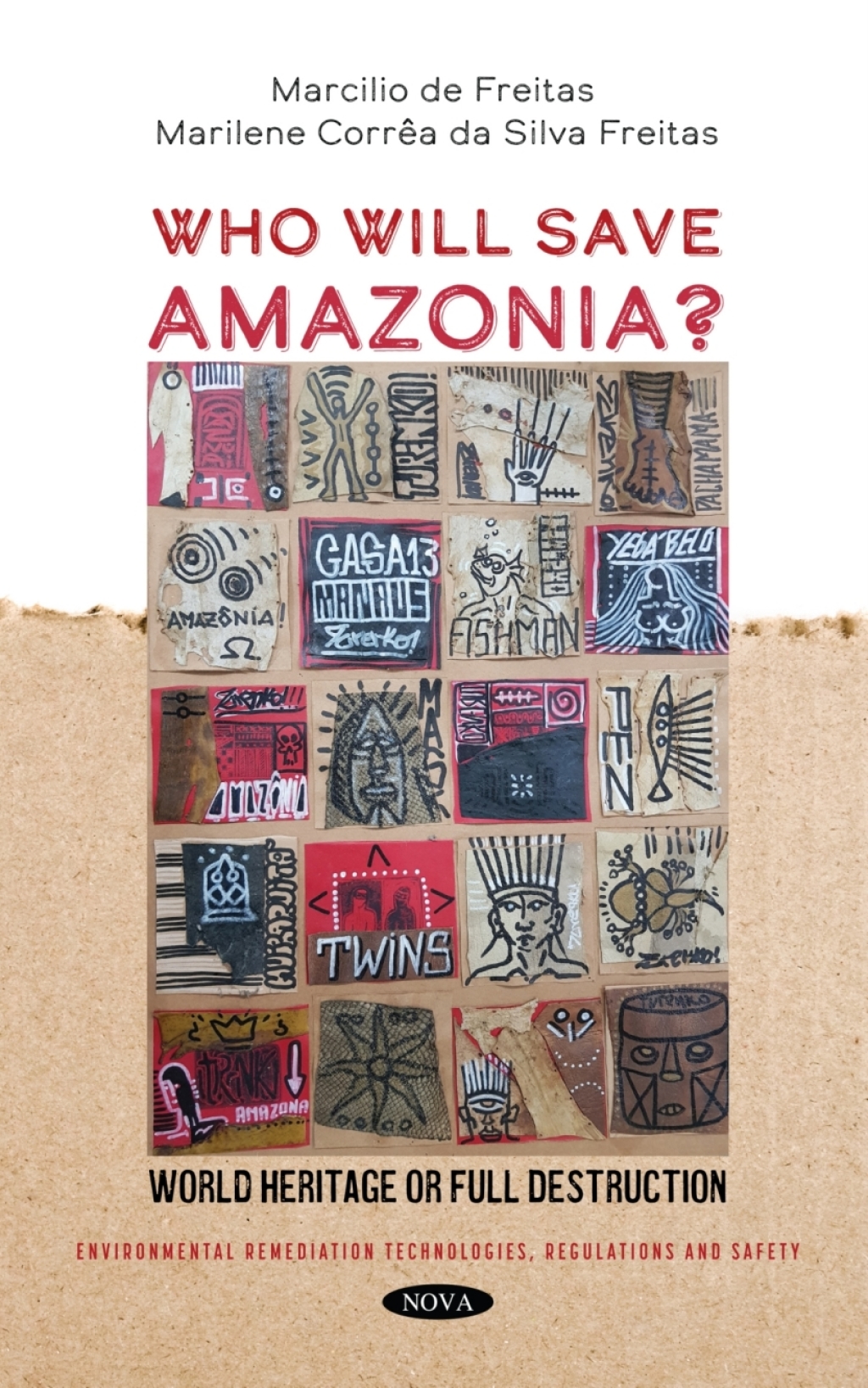 Who Will Save Amazonia? World Heritage or Full Destruction  â€“ PDF/EPUB Version Downloadable