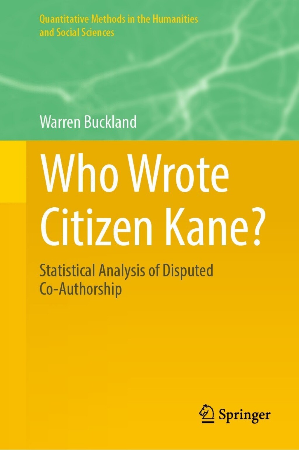 Who Wrote Citizen Kane? Statistical Analysis of Disputed Co-Authorship  â€“ PDF/EPUB Version Downloadable