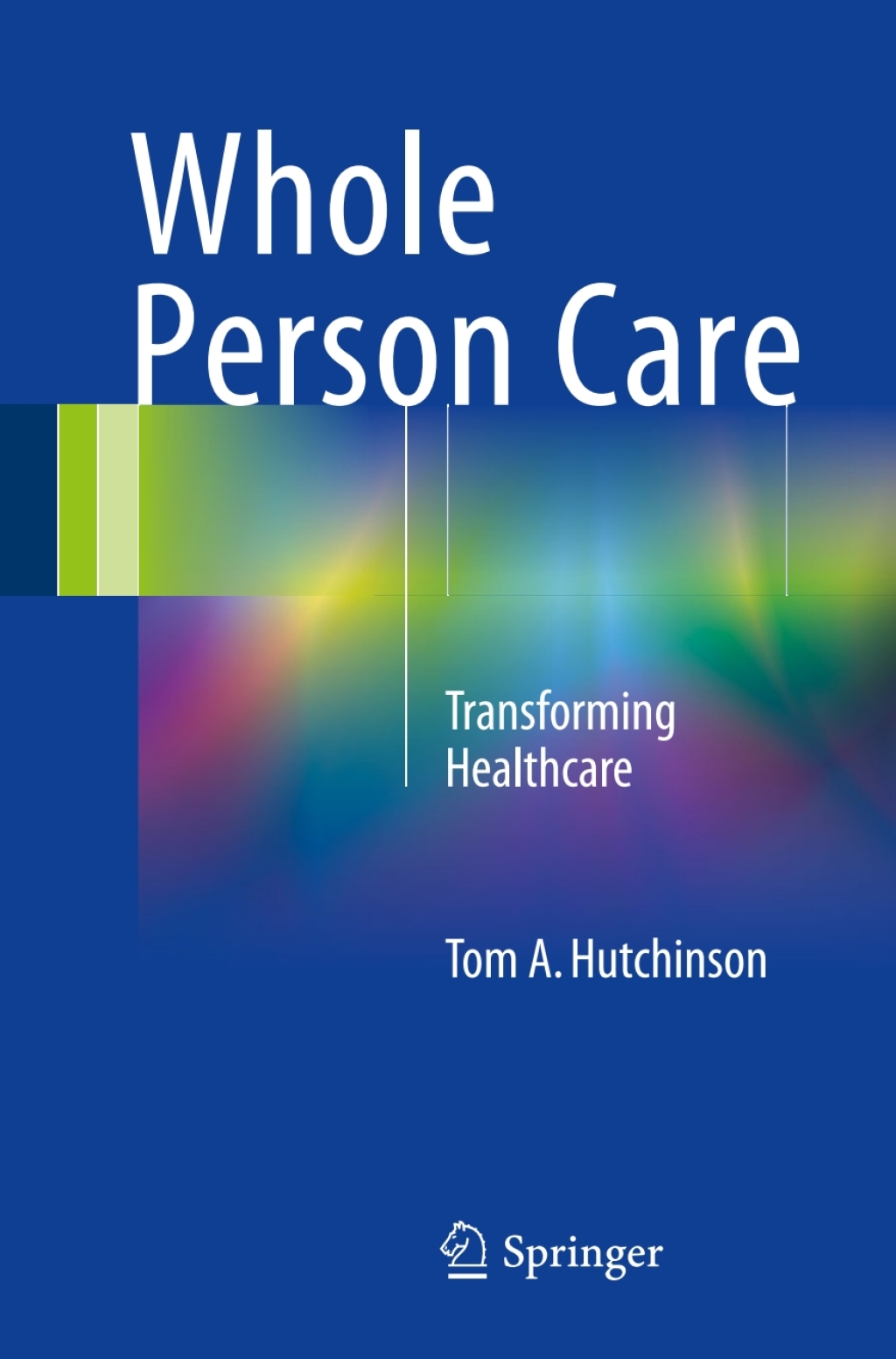 Whole Person Care Transforming Healthcare  â€“ PDF/EPUB Version Downloadable