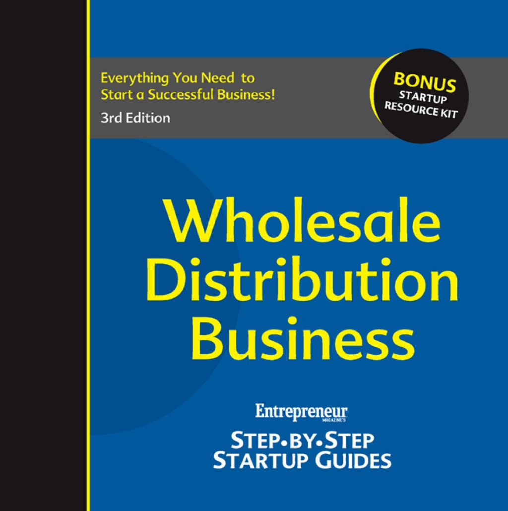 Wholesale Distribution Business Step-by-Step Startup Guide - (PDF/EPUB Version)