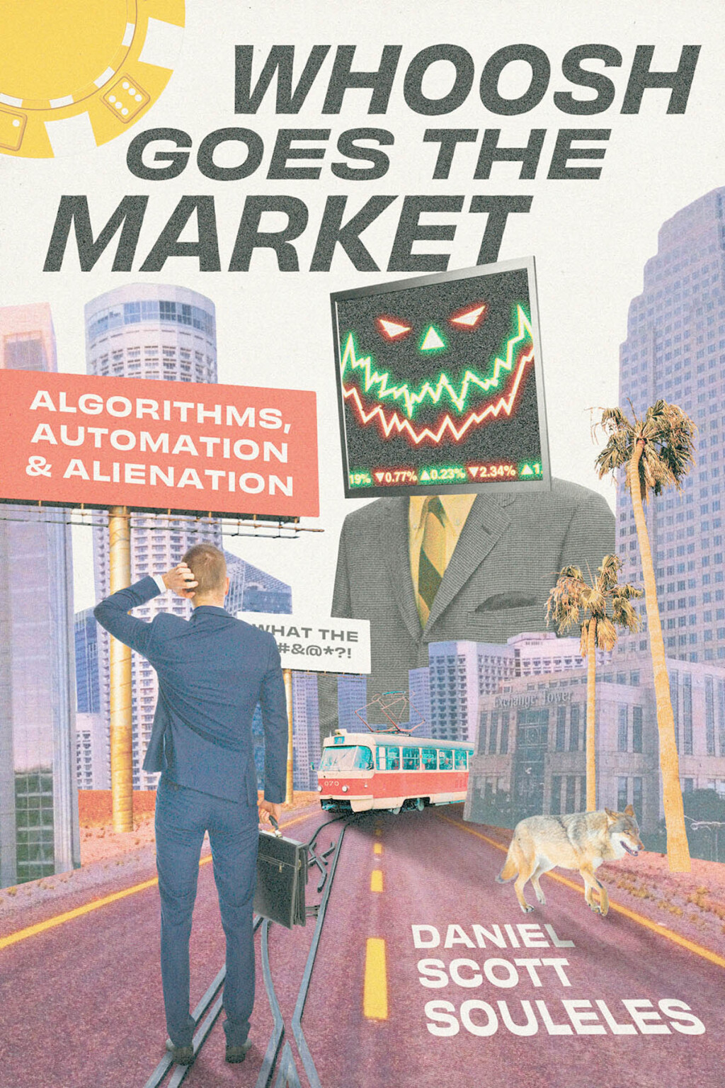 Whoosh Goes the Market Algorithms, Automation, and Alienation - (PDF/EPUB Version)
