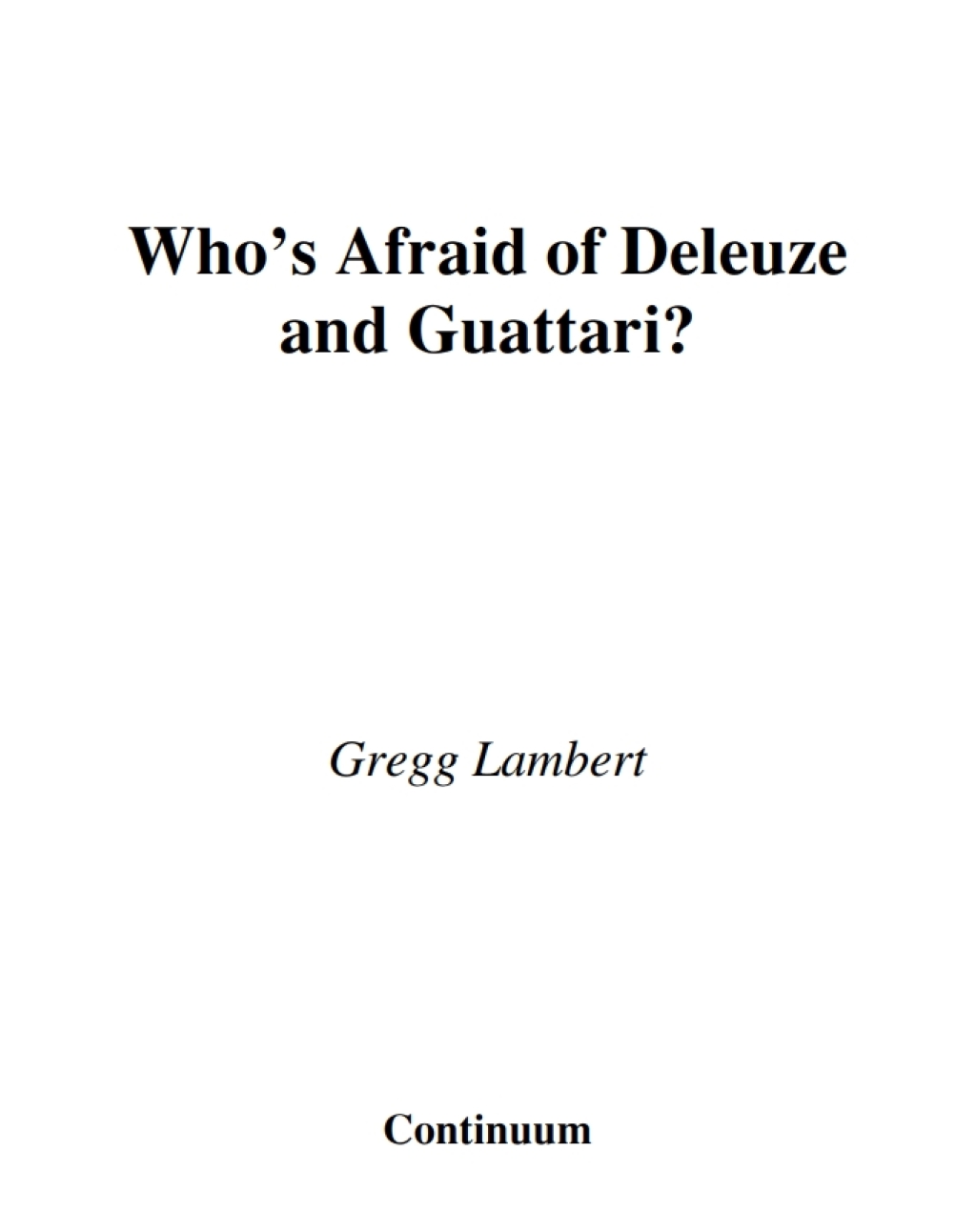 Who's Afraid of Deleuze and Guattari? 1st Edition â€“ PDF/EPUB Version Downloadable