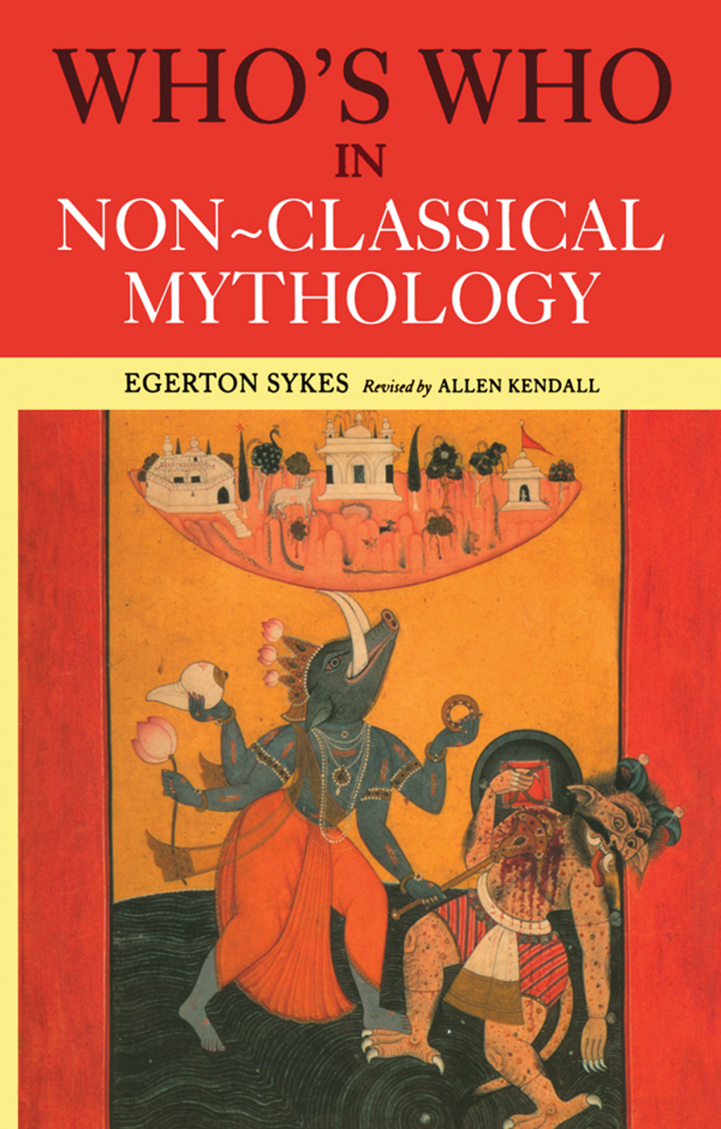 Who's Who in Non-Classical Mythology 2nd Edition â€“ PDF/EPUB Version Downloadable