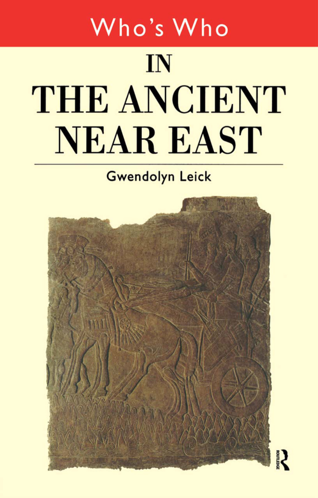 Who's Who in the Ancient Near East 1st Edition â€“ PDF/EPUB Version Downloadable