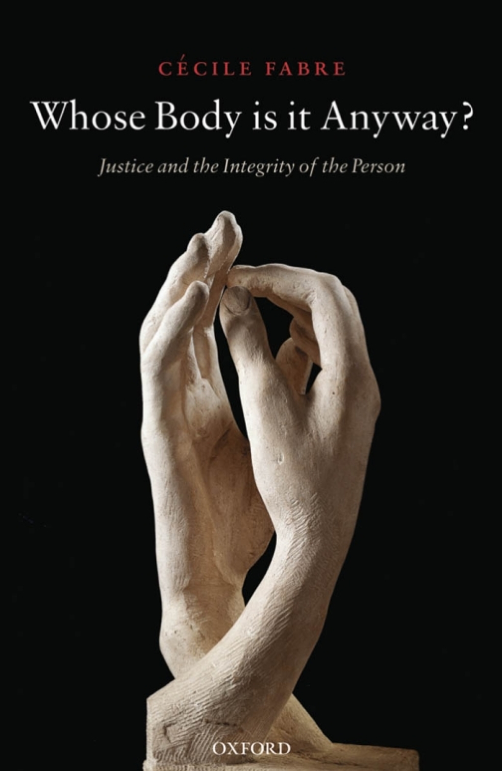 Whose Body is it Anyway? Justice and the Integrity of the Person  â€“ PDF/EPUB Version Downloadable