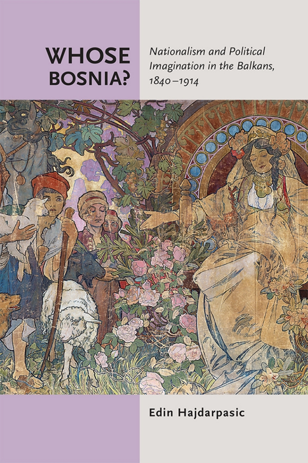 Whose Bosnia? Nationalism and Political Imagination in the Balkans, 1840â€“1914 1st Edition â€“ PDF/EPUB Version Downloadable