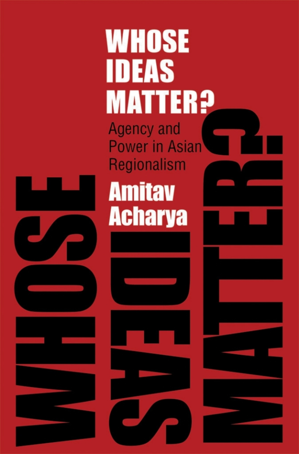 Whose Ideas Matter? Agency and Power in Asian Regionalism 1st Edition â€“ PDF/EPUB Version Downloadable