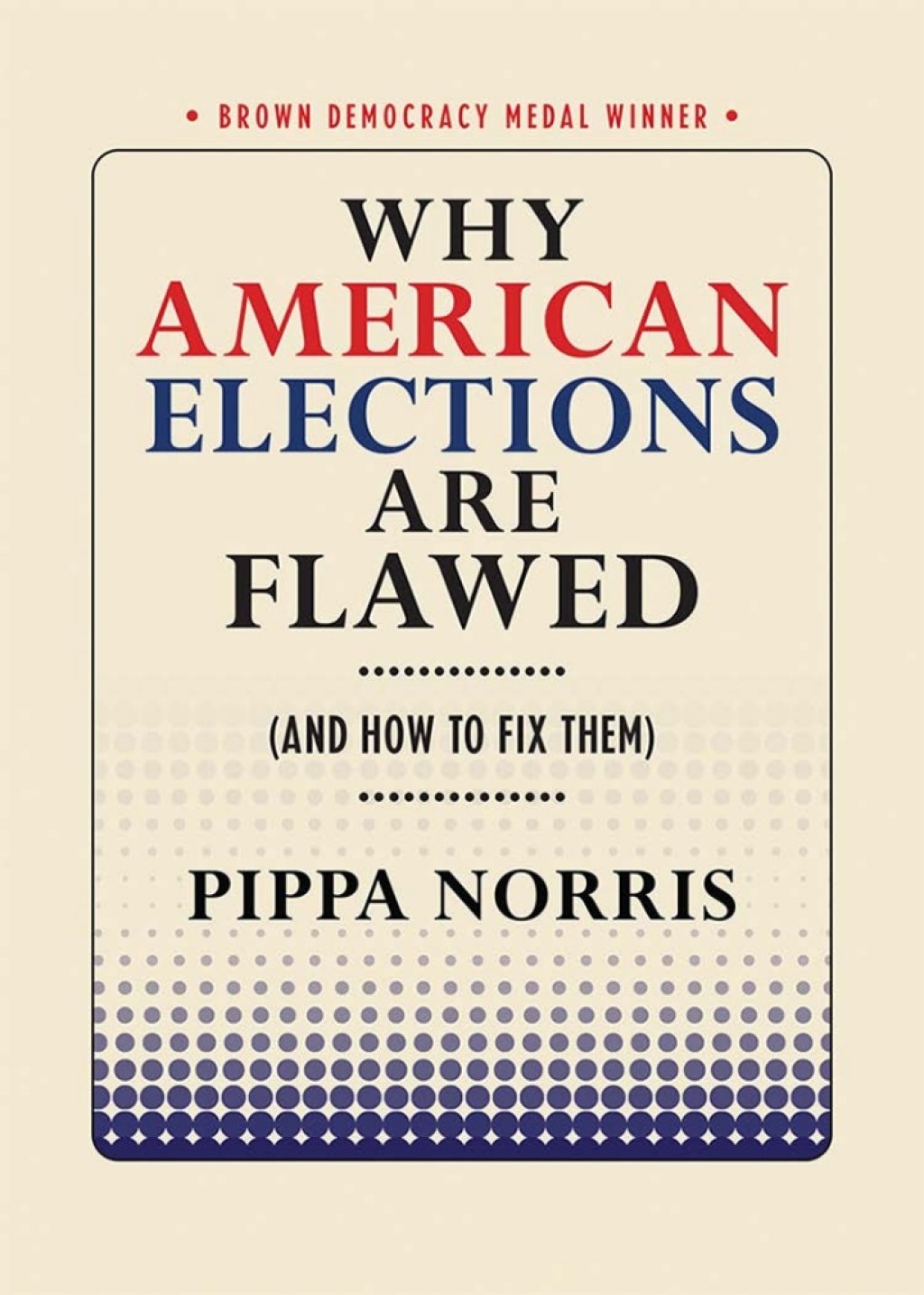 Why American Elections Are Flawed (And How to Fix Them) 1st Edition â€“ PDF/EPUB Version Downloadable