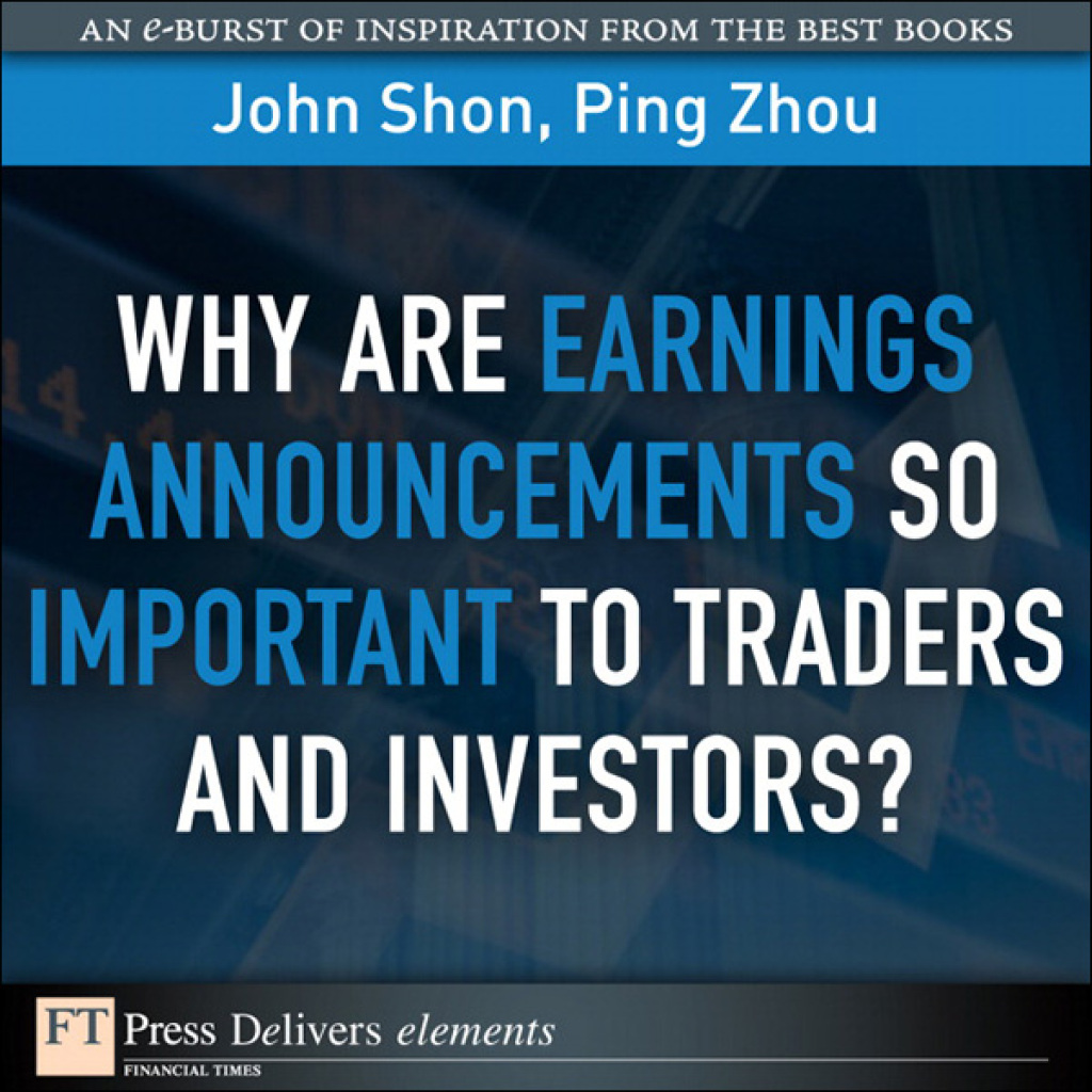 Why Are Earnings Announcements So Important to Traders and Investors? 1st Edition - (PDF/EPUB Version)