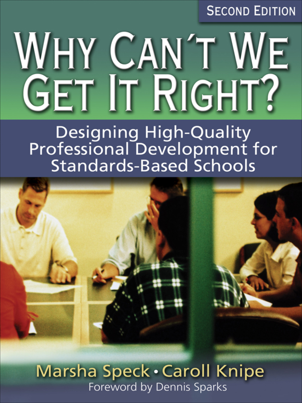 Why Canâ€²t We Get It Right? Designing High-Quality Professional Development for Standards-Based Schools 2nd Edition â€“ PDF/EPUB Version Downloadable