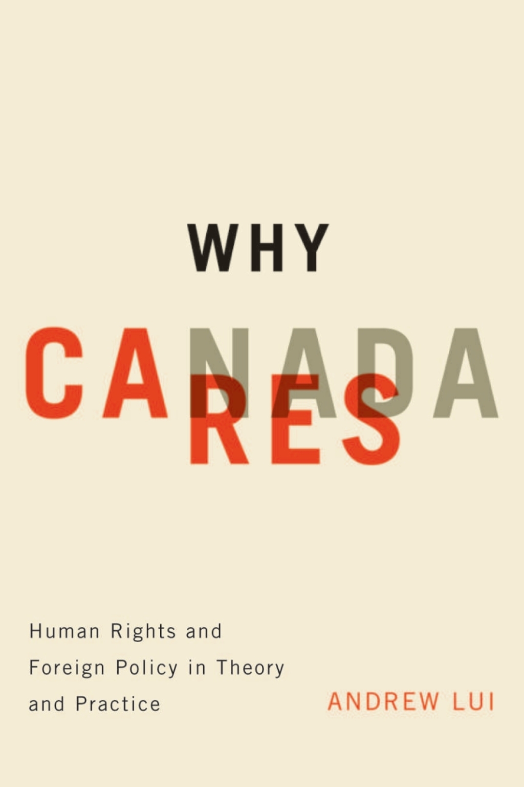 Why Canada Cares Human Rights and Foreign Policy in Theory and Practice  â€“ PDF/EPUB Version Downloadable