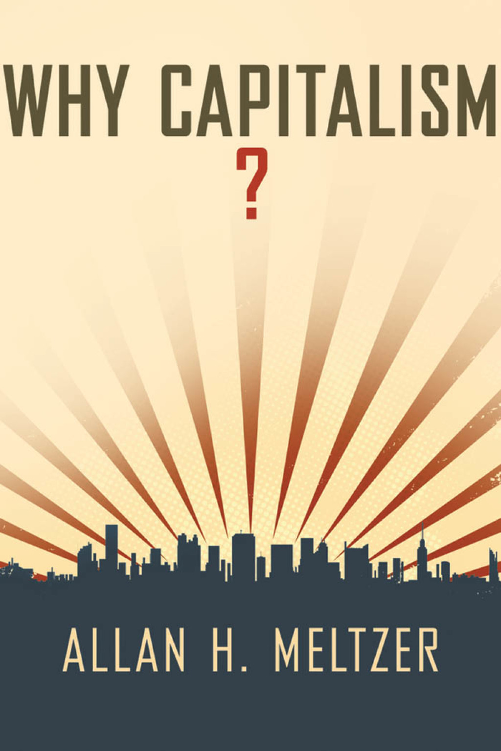 Why Capitalism? - (PDF/EPUB Version)