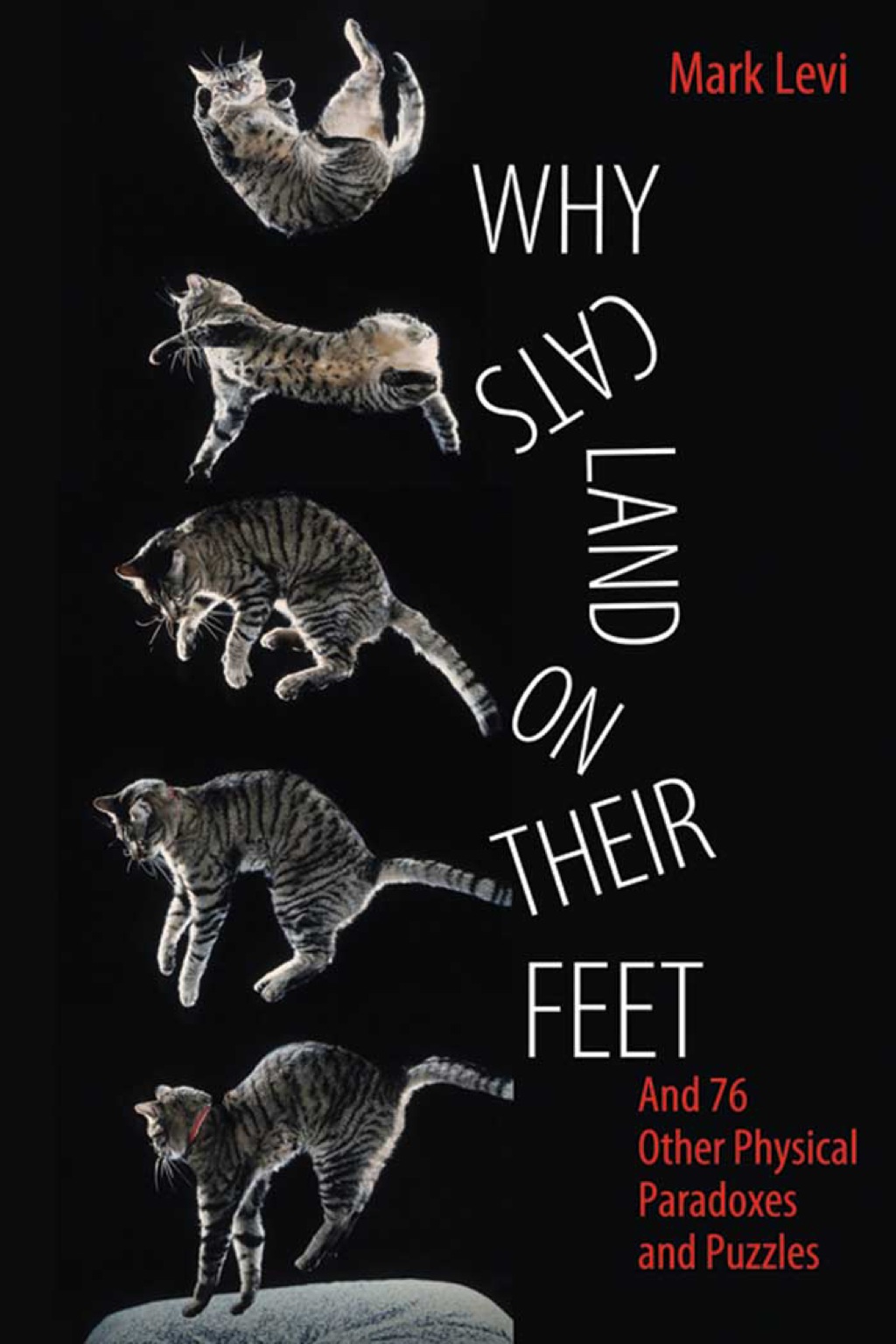 Why Cats Land on Their Feet And 76 Other Physical Paradoxes and Puzzles - (PDF/EPUB Version)