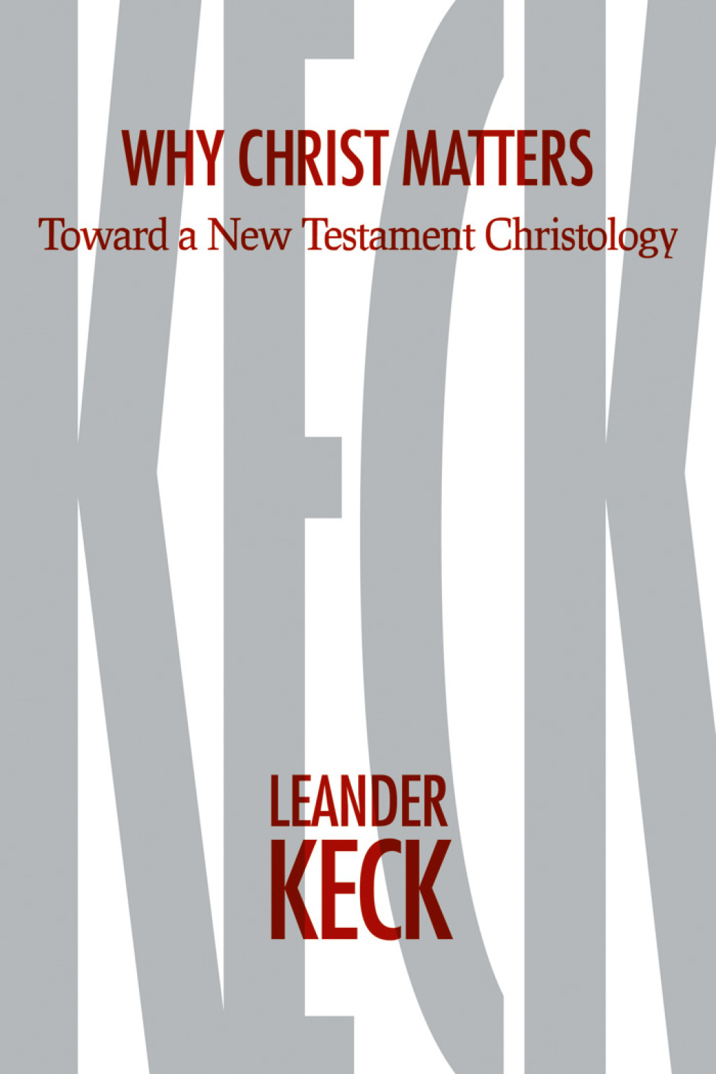 Why Christ Matters Toward a New Testament Christology  â€“ PDF/EPUB Version Downloadable