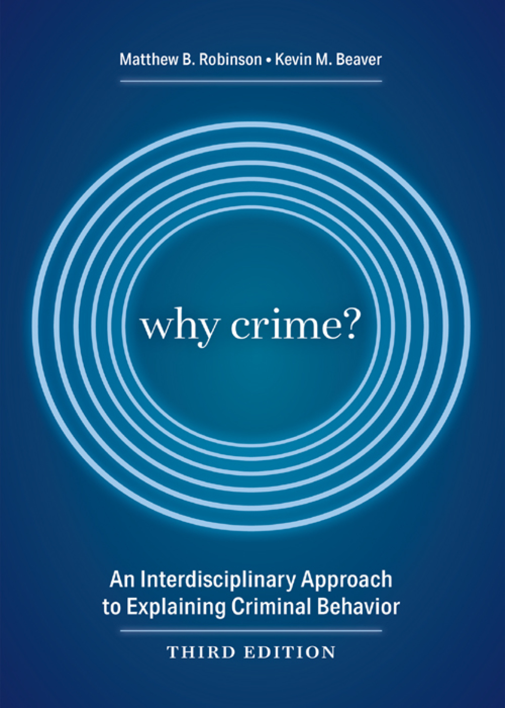 Why Crime?: An Interdisciplinary Approach to Explaining Criminal Behavior 3rd Edition â€“ PDF/EPUB Version Downloadable