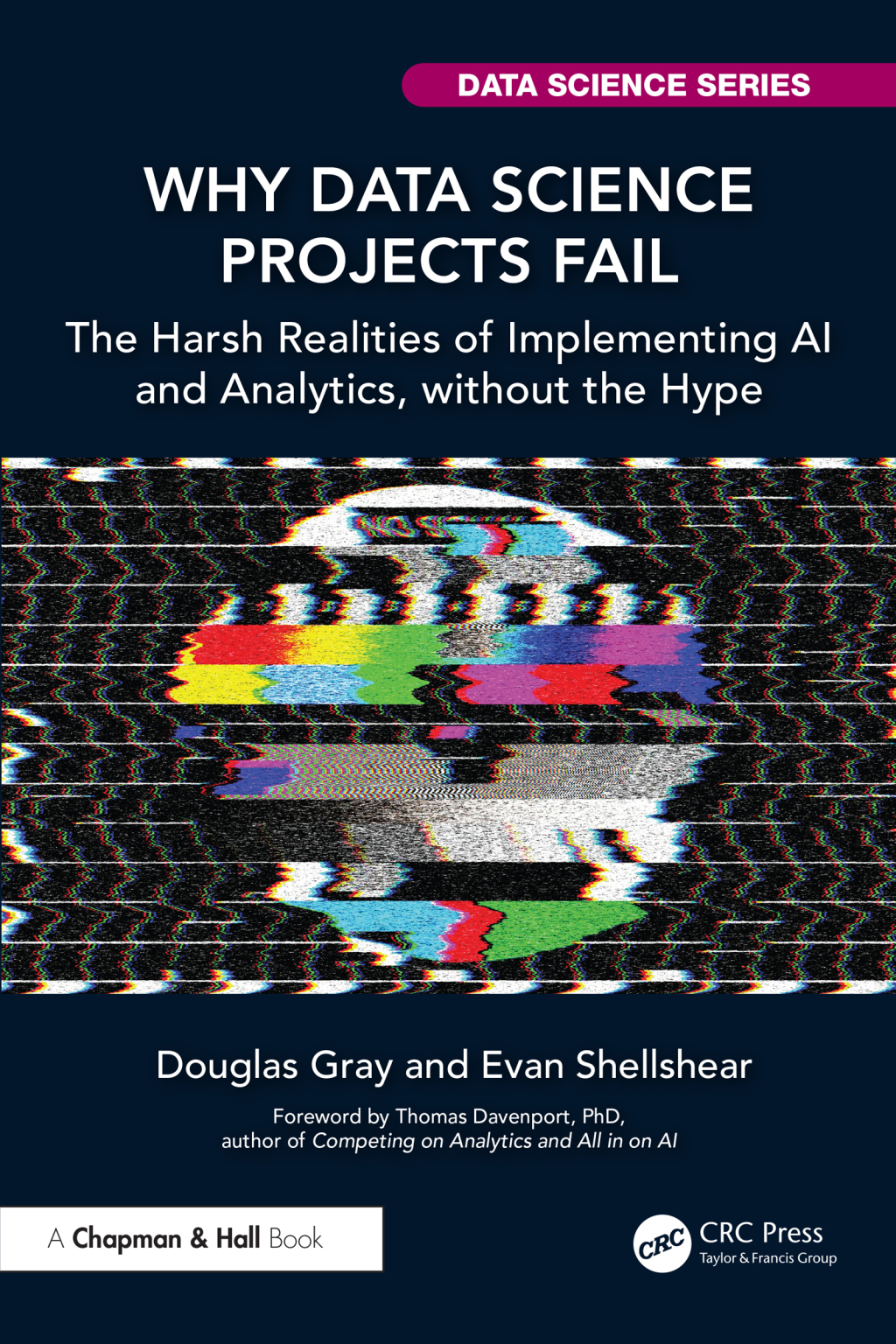 Why Data Science Projects Fail The Harsh Realities of Implementing AI ...