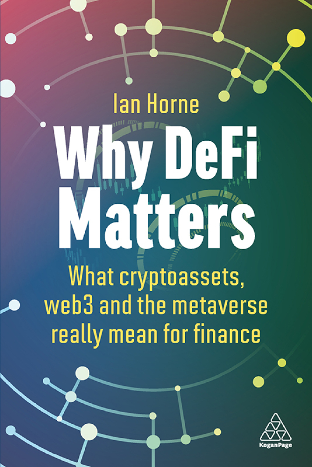 Why DeFi Matters What Cryptoassets, Web3 and the Metaverse Really Mean for Finance 1st Edition â€“ PDF/EPUB Version Downloadable