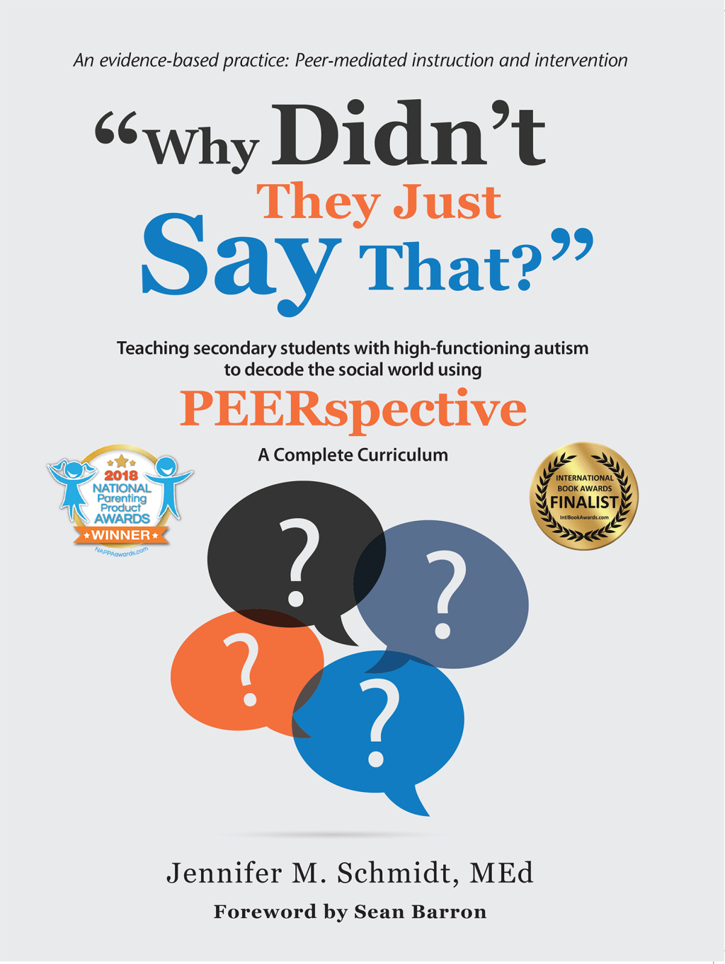 Why Didn't They Just Say That? Teaching secondary students with high-functioning autism to decode the social world using PEERSPECTIVE - (PDF/EPUB Version)