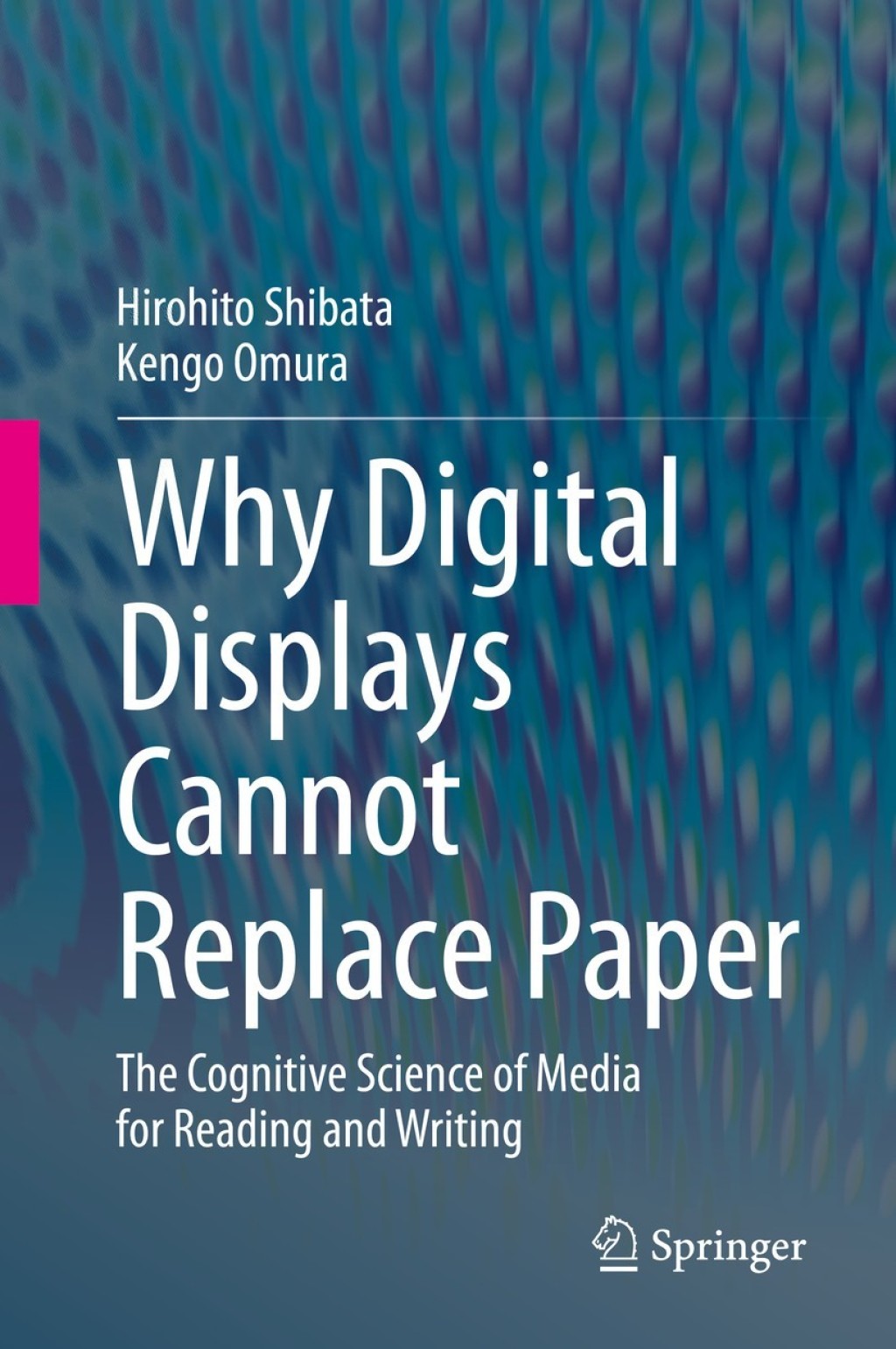 Why Digital Displays Cannot Replace Paper The Cognitive Science of Media for Reading and Writing  â€“ PDF/EPUB Version Downloadable