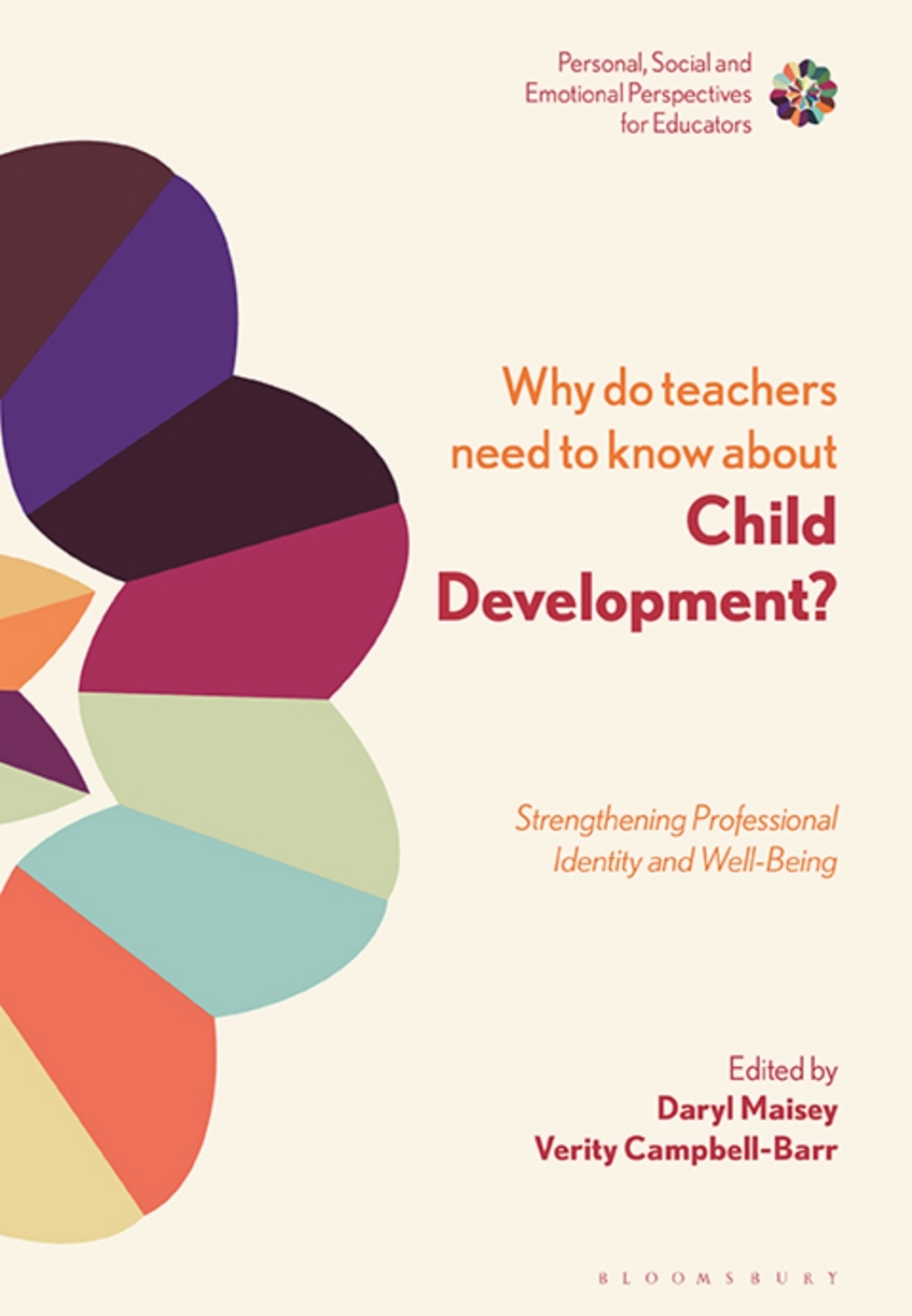 Why Do Teachers Need to Know About Child Development? Strengthening Professional Identity and Well-Being 1st Edition - (PDF/EPUB Version)