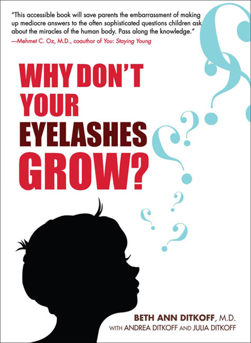 Why Don't Your Eyelashes Grow? Curious Questions Kids Ask About the Human Body - (PDF/EPUB Version)