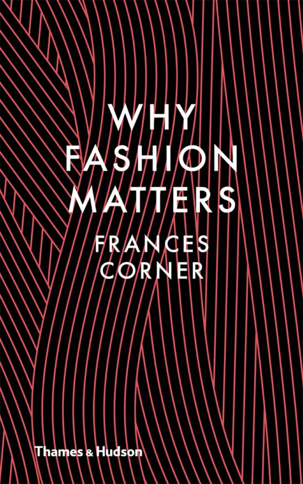 Why Fashion Matters - (PDF/EPUB Version)