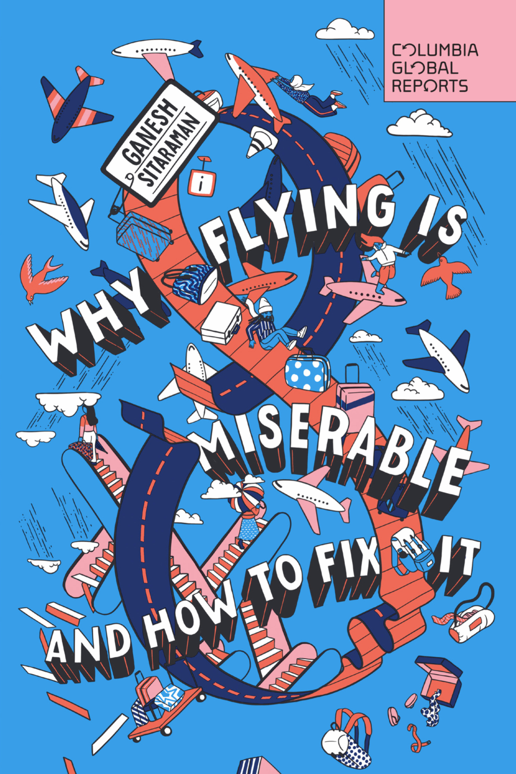 Why Flying Is Miserable And How to Fix It - (PDF/EPUB Version)