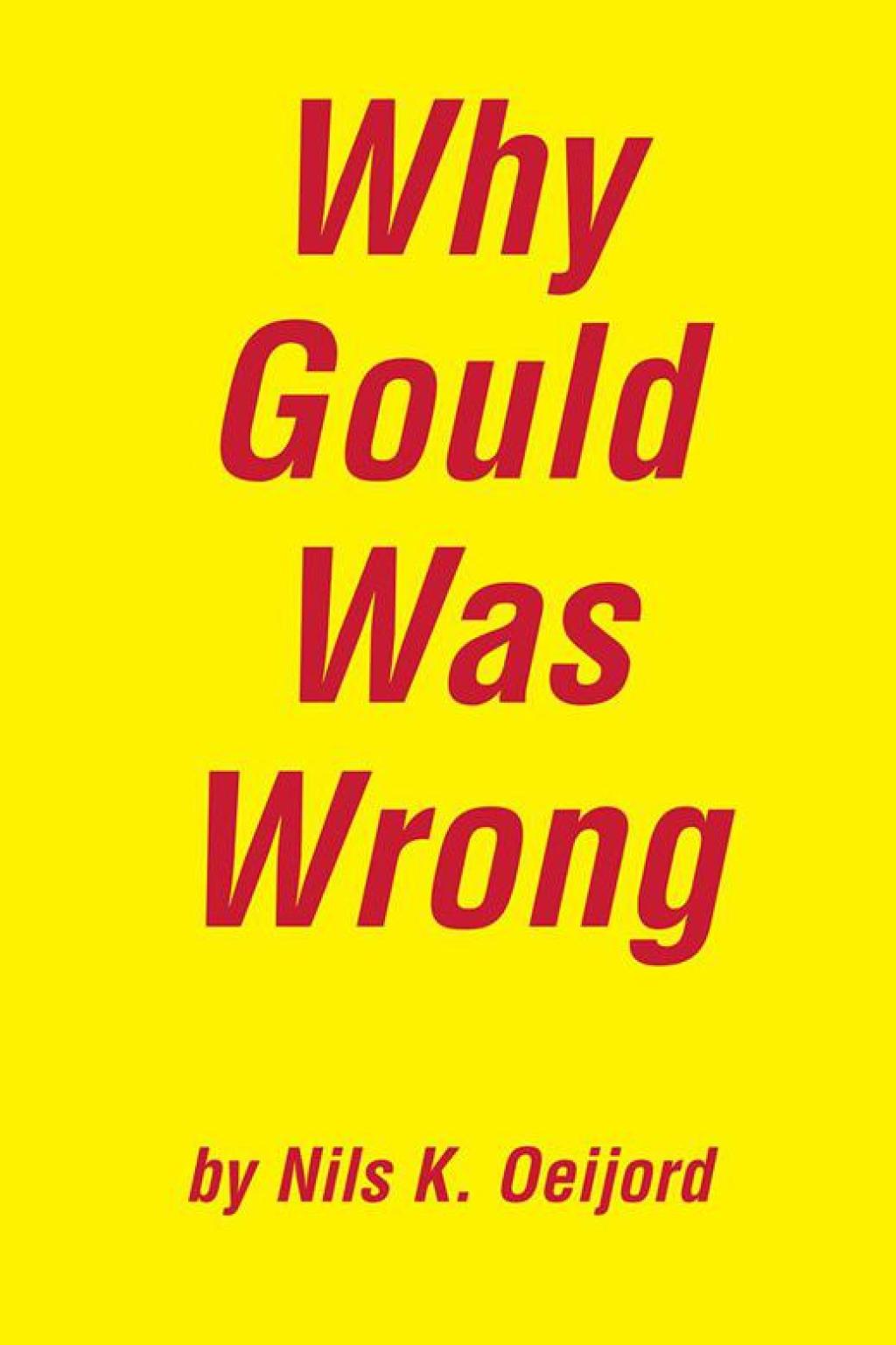 Why Gould Was Wrong - (PDF/EPUB Version)