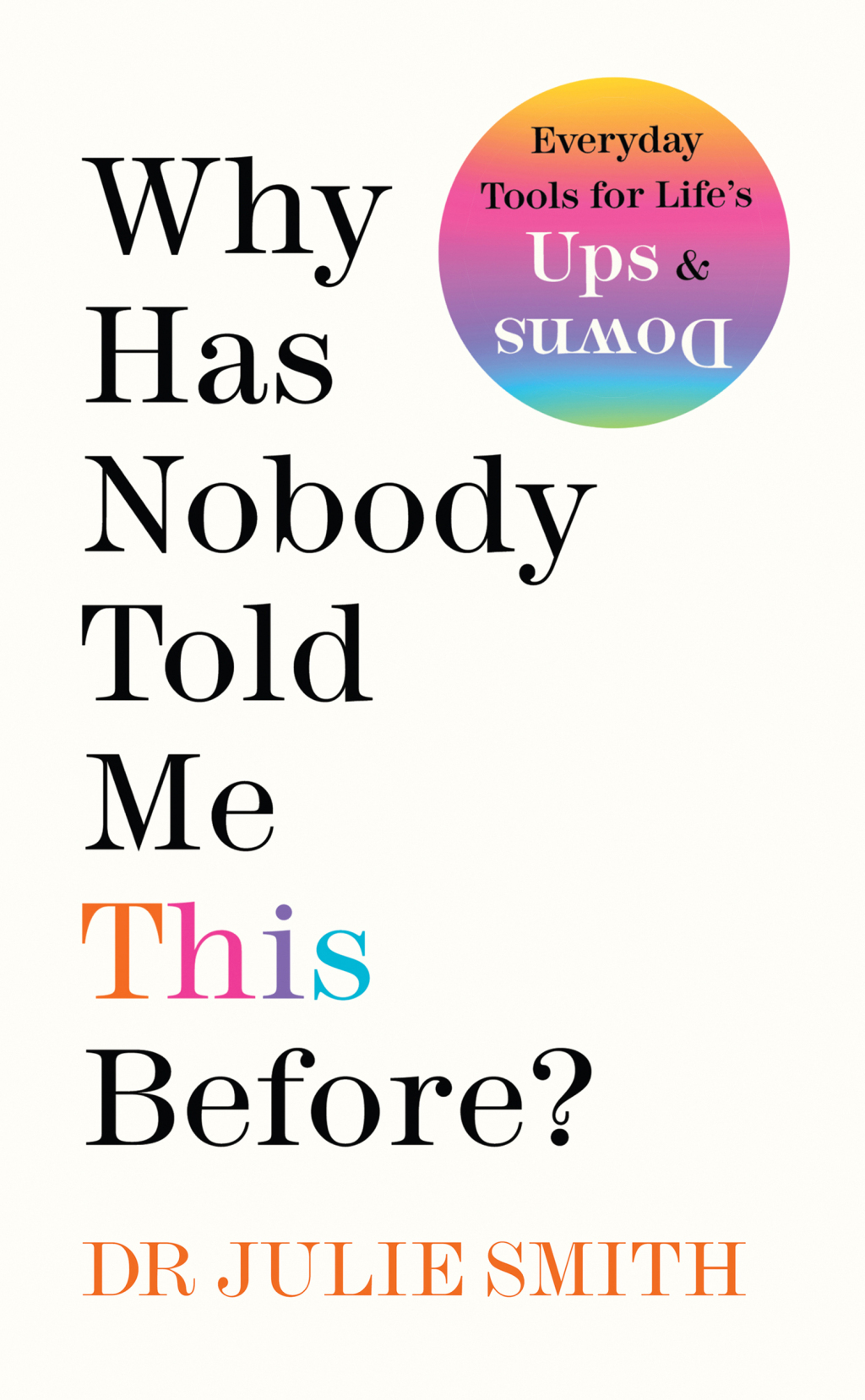 Why Has Nobody Told Me This Before? - (PDF/EPUB Version)