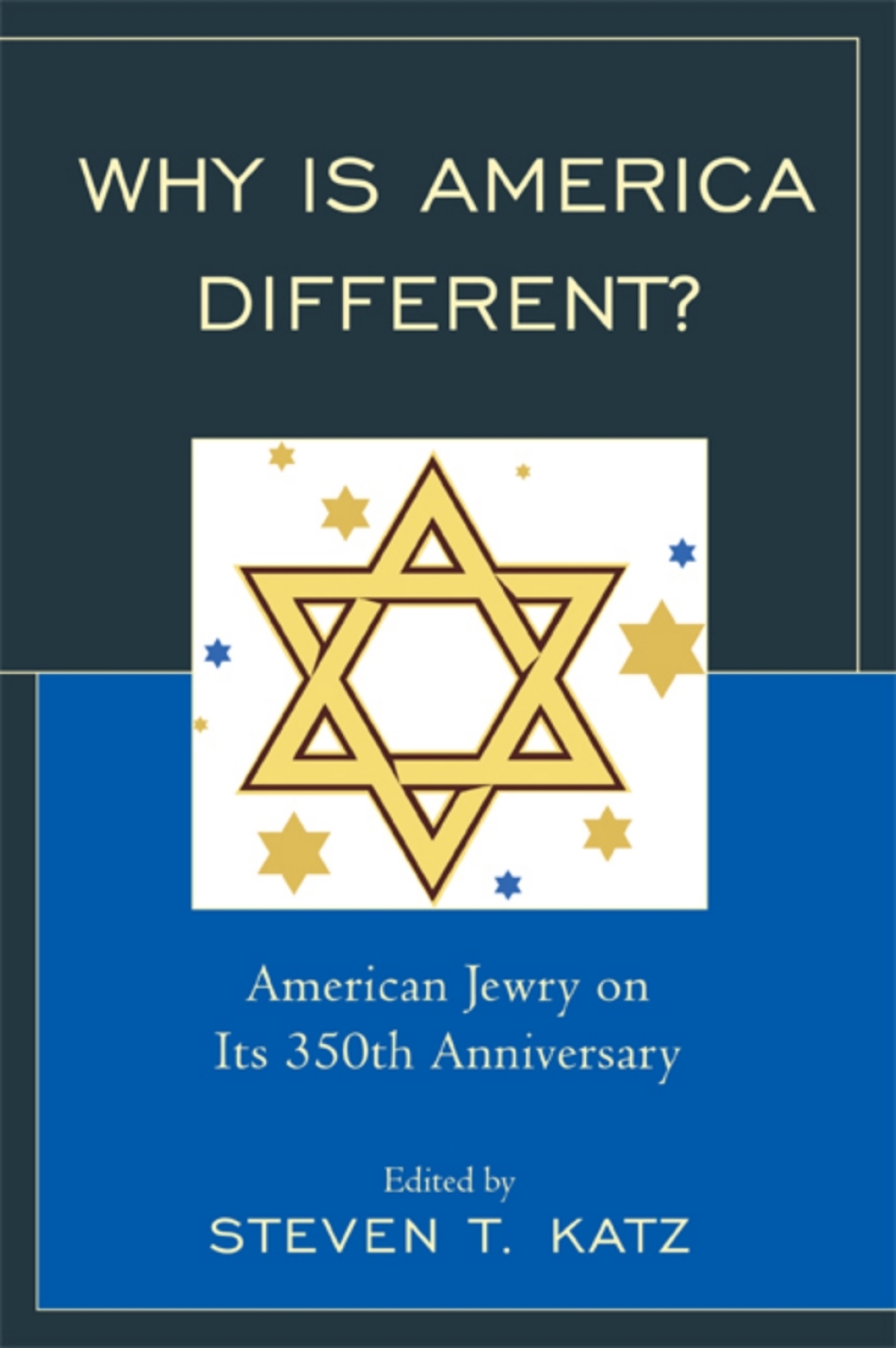 Why Is America Different? American Jewry on its 350th Anniversary 1st Edition â€“ PDF/EPUB Version Downloadable