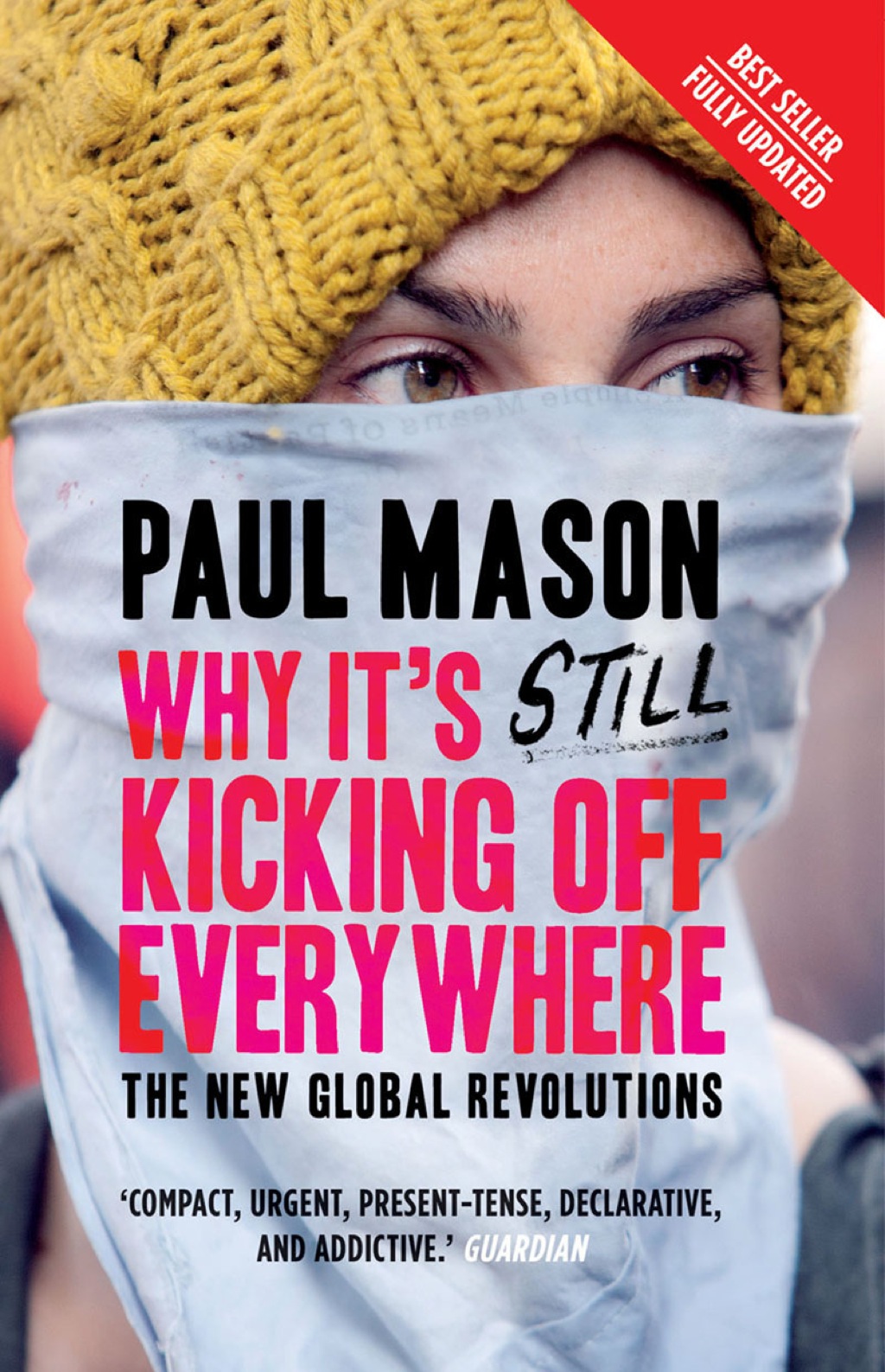 Why It's Still Kicking Off Everywhere The New Global Revolutions - (PDF/EPUB Version)